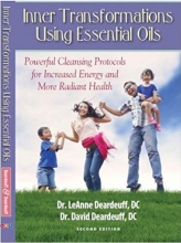 Cover art for Inner Transformations Using Essential Oils: Powerful Cleansing Protocols for Increase Energy and more Radiant Health