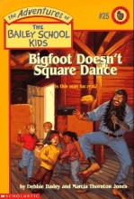 Cover art for Bigfoot Doesn't Square Dance (Adventures of the Bailey School Kids #25)