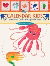 Cover art for Calendar Kids: Handprint Quilts Through the Year