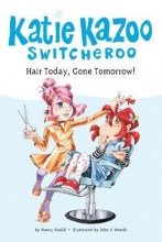 Cover art for Hair Today, Gone Tomorrow! #34 (Katie Kazoo, Switcheroo)