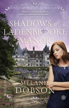 Cover art for Shadows of Ladenbrooke Manor: A Novel
