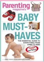Cover art for Baby Must-Haves: The Essential Guide to Everything from Cribs to Bibs