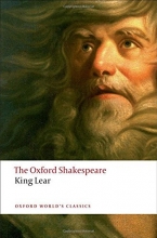Cover art for The History of King Lear: The Oxford Shakespeare The History of King Lear (Oxford World's Classics)