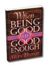 Cover art for When Being Good Isn't Good Enough
