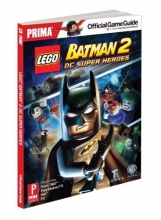 Cover art for Lego Batman 2: DC Super Heroes: Prima Official Game Guide (Prima Official Game Guides)