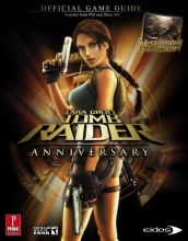 Cover art for Lara Croft Tomb Raider Anniversary (360 & PS2): Prima Official Game Guide