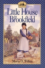 Cover art for Little House in Brookfield (Little House the Caroline Years)