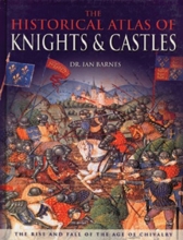 Cover art for Historical Atlas Of Knights And Castles