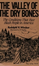 Cover art for The Valley of the Dry Bones: The Conditions That Face Black People in America