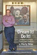 Cover art for Dream It! Do It!: My Half-Century Creating Disneys Magic Kingdoms (Disney Editions Deluxe)