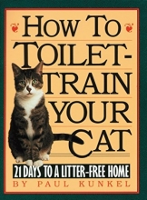 Cover art for How to Toilet-Train Your Cat: 21 Days to a Litter-Free Home