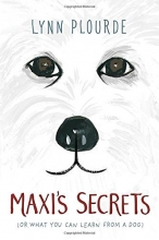 Cover art for Maxi's Secrets: (or what you can learn from a dog)