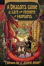 Cover art for A Dragon's Guide to the Care and Feeding of Humans