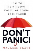 Cover art for Don't Panic!: How to Keep Going When the Going Gets Tough