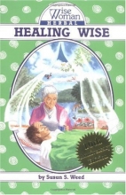 Cover art for Healing Wise (Wise Woman Herbal Series)