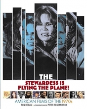 Cover art for The Stewardess Is Flying the Plane!: American Films of the 1970s