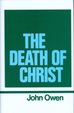 Cover art for The Death of Christ (Works of John Owen, Volume 10)