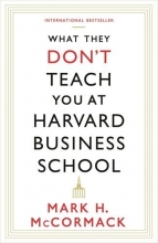 Cover art for What They Don't Teach You at Harvard Business School