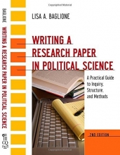 Cover art for Writing a Research Paper in Political Science: A Practical Guide to Inquiry, Structure, and Methods, 2nd Edition
