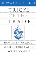 Cover art for Tricks of the Trade: How to Think about Your Research While You're Doing It (Chicago Guides to Writing, Editing, and Publishing)