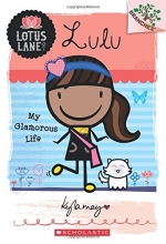 Cover art for Lulu: My Glamorous Life (A Branches Book: Lotus Lane #3)