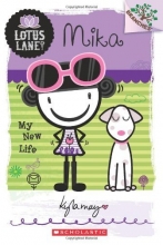 Cover art for Mika: My New Life (A Branches Book: Lotus Lane #4)