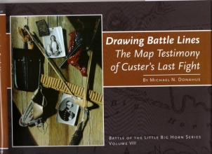 Cover art for Drawing Battle Lines: The Map Testimony of Custer's Last Fight