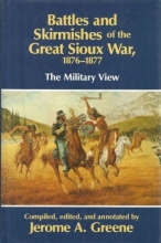Cover art for Battles and Skirmishes of the Great Sioux War, 1876-1877: The Military View