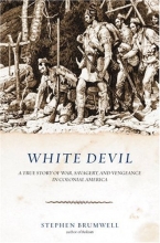 Cover art for White Devil: A True Story of War, Savagery, and Vengeance in Colonial America