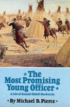 Cover art for The Most Promising Young Officer: A Life of Ranald Slidell MacKenzie