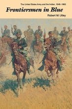 Cover art for Frontiersmen in Blue: The United States Army and the Indian, 1848-1865