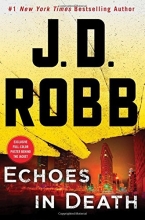 Cover art for Echoes in Death: An Eve Dallas Novel (In Death, Book 44)