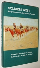 Cover art for Soldiers West: Biographies from the Military Frontier