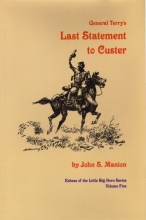 Cover art for General Terry's Last Statement to Custer: New Evidence on the Mary Adams Affidavit
