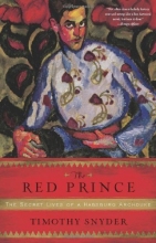 Cover art for The Red Prince: The Secret Lives of a Habsburg Archduke