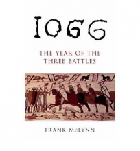 Cover art for [(1066: The Year of the Three Battles)] [Author: Frank McLynn] published on (August, 2005)