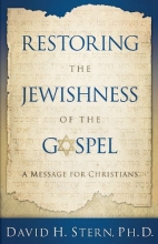 Cover art for Restoring the Jewishness of the Gospel: A Message for Christians Condensed from Messianic Judaism