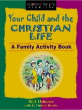 Cover art for Your Child and the Christian Life (Learning for Life) A Family Activity Book