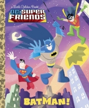 Cover art for Batman! (DC Super Friends) (Little Golden Book)