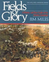 Cover art for Fields of Glory: A History and Tour Guide of the Atlanta Campaign (Civil War Campaigns Series)