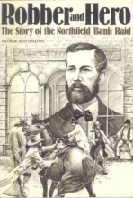 Cover art for Robber and Hero: The Story of the Northfield Bank Raid