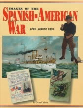 Cover art for Images of Spanish American War: April-August 1898