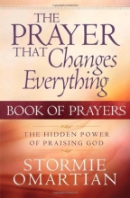Cover art for The Prayer That Changes Everything Book of Prayers: The Hidden Power of Praising God