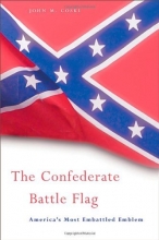 Cover art for The Confederate Battle Flag: America's Most Embattled Emblem