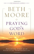 Cover art for Praying God's Word: Breaking Free from Spiritual Strongholds