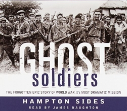 Cover art for Ghost Soldiers: The Forgotten Epic Story of World War II's Most Dramatic Mission