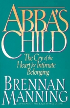Cover art for Abba's Child: The Cry of the Heart for Intimate Belonging