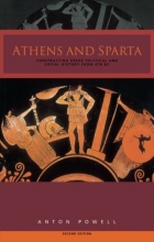 Cover art for Athens and Sparta: Constructing Greek Political and Social History from 478 BC