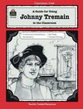 Cover art for A Guide for Using Johnny Tremain in the Classroom (Literature Units)