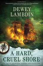 Cover art for A Hard, Cruel Shore: An Alan Lewrie Naval Adventure (Alan Lewrie Naval Adventures)
